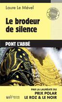 Couverture du livre « Le brodeur de silence » de Laure Le Mevel aux éditions Palemon