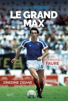 Couverture du livre « Le grand max » de Bossis/Faure aux éditions Nouvelles Sources