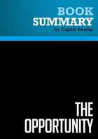 Couverture du livre « Summary: The Opportunity : Review and Analysis of Richard N. Haass » de Businessnews Publishing aux éditions Political Book Summaries