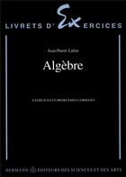 Couverture du livre « Algèbre » de Jean-Pierre Lafon aux éditions Hermann