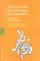 Couverture du livre « Du bon usage de la piraterie » de Latrive/Lessig aux éditions La Decouverte