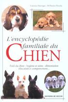 Couverture du livre « L'encyclopedie familiale du chien » de Florence Desachy et Catherine Dauvergne aux éditions De Vecchi