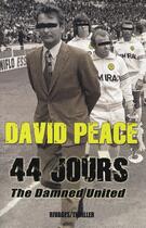 Couverture du livre « 44 jours » de David Peace aux éditions Rivages