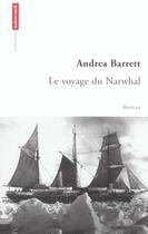 Couverture du livre « Le voyage du narwhal » de Andrea Barrett aux éditions Autrement