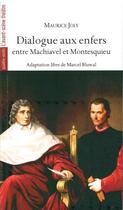 Couverture du livre « Dialogue aux enfers entre Machiavel et Montesquieu ; adaptation libre de Marcel Bluwal » de Maurice Joly aux éditions Avant-scene Theatre