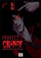 Couverture du livre « Perfect crime Tome 5 » de Miyatsuki Arata et Yuya Kanzaki aux éditions Delcourt