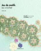 Couverture du livre « Jeu de motifs au crochet » de Mariko Oka aux éditions De Saxe