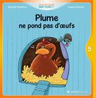 Couverture du livre « Plume ne pond pas d'oeufs » de Brigitte Mahillon et Sophie Herout aux éditions Sedrap