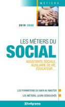 Couverture du livre « Les métiers du social ; assistante sociale, auxiliaire de vie, éducateur... (édition 2019/2020) » de  aux éditions Studyrama