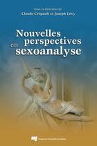 Couverture du livre « Nouvelles perspectives en sexoanalyse » de Crepault Claude et Joseph Levy aux éditions Presses De L'universite Du Quebec