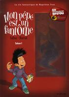 Couverture du livre « Mon pépé est un fantôme Tome 1 » de Barral et Olivier Taduc aux éditions Dupuis