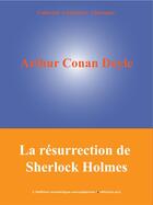 Couverture du livre « La résurrection de Sherlock Holmes » de Arthur Conan Doyle aux éditions Edition Numerique Europeenne