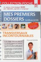 Couverture du livre « Mes premiers dossiers de poche transversaux incoutournables » de P-C.Flechon aux éditions Vernazobres Grego