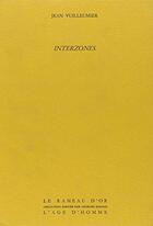 Couverture du livre « Interzones » de Jean Vuilleumier aux éditions L'age D'homme