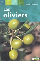 Couverture du livre « Oliviers (les) » de Michel Courboulex aux éditions Rustica