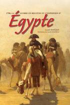 Couverture du livre « 1798, la guerre en Helvétie et l'expédition d'Egypte » de Lionel Marquis aux éditions Heimdal