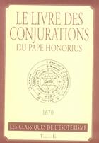 Couverture du livre « Le livre des conjurations du pape Honorius » de Honorius (Pape) aux éditions Trajectoire