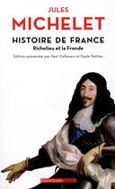 Couverture du livre « Histoire de France t.12 ;Richelieu et la Fronde » de Jules Michelet aux éditions Des Equateurs