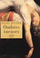 Couverture du livre « Ombres tueuses » de Daniel Walther aux éditions Phebus