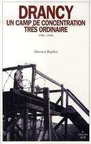 Couverture du livre « Drancy, un camp de concentration très ordinaire » de Maurice Rajsfus aux éditions Cherche Midi