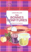 Couverture du livre « Les bonnes confitures a faire a la maison » de Louis Bellon aux éditions Utovie