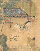Couverture du livre « Palais de printemps. peintures erotiques de chine » de  aux éditions Paris-musees