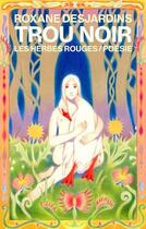 Couverture du livre « Trou noir » de Roxanne Desjardins aux éditions Les Herbes Rouges