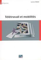 Couverture du livre « Télétravail et mobilités » de Laurence Thomsin aux éditions Universite De Liege