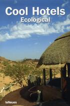 Couverture du livre « Cool hotels ecological » de Masso/Martin aux éditions Teneues - Livre