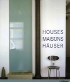 Couverture du livre « Houses maisons häuser » de  aux éditions Ullmann