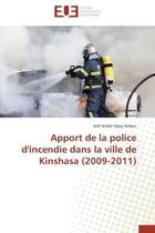 Couverture du livre « Apport de la police d'incendie dans la ville de kinshasa (2009-2011) » de Opey Ambur J-A. aux éditions Editions Universitaires Europeennes