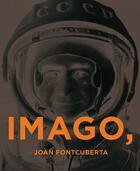 Couverture du livre « Imago, ergo sum » de Joan Fontcuberta aux éditions La Fabrica