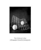 Couverture du livre « The collector s eye a photographer s view of his contemporaries » de King Frazier aux éditions Schilt