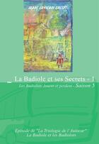 Couverture du livre « La Badiole et ses secrets t.1 » de Marc Loviconi-Cretet aux éditions Bookelis