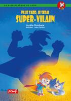 Couverture du livre « Super-vilain / collection verte / biblio ludo » de Bombace/Flamand aux éditions Pemf