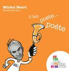 Couverture du livre « Il fait poète... poète » de Sebastien Naert et Michel Naert aux éditions Le Teetras Magic