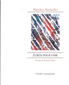 Couverture du livre « Écrits pour voir » de Desbiolles Maryline aux éditions Atelier Contemporain