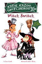 Couverture du livre « Witch Switch » de Nancy Krulik aux éditions Penguin Group Us