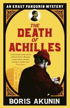 Couverture du livre « The death of achilles » de Boris Akunin aux éditions Editions Racine