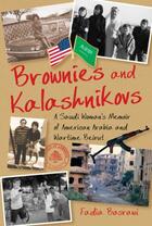 Couverture du livre « Brownies and Kalashnikovs » de Fadia Basrawi aux éditions Garnet Publishing Uk Ltd