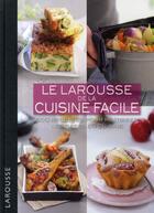 Couverture du livre « Le Larousse de la cuisine facile ; 500 recettes pour maîtriser les bases en cuisine » de  aux éditions Larousse