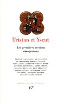 Couverture du livre « Tristan et yseut - les premieres versions europeennes » de  aux éditions Gallimard