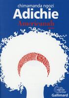 Couverture du livre « Americanah » de Chimamanda Ngozi Adichie aux éditions Gallimard
