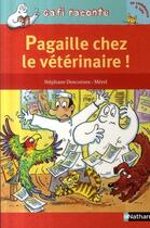 Couverture du livre « Pagaille chez le vétérinaire ; niveau 1, je commence à lire » de Stephane Descornes et Merel aux éditions Nathan