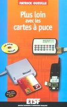 Couverture du livre « Plus loin avec les cartes a puce » de Patrick Gueulle aux éditions Etsf