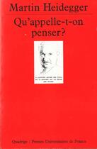 Couverture du livre « Qu'appelle-t-on penser ? 145 » de Martin Heidegger aux éditions Puf