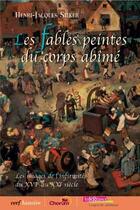 Couverture du livre « Les fables peintes du corps abime » de Henri-Jacques Stiker aux éditions Cerf