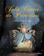 Couverture du livre « Jolis contes de princesses » de Eric Puybaret et Charlotte Grossetete aux éditions Fleurus