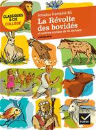 Couverture du livre « La révolte des bovidés et autres contes de la savane » de Amadou Hampate Ba aux éditions Hatier