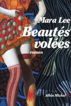 Couverture du livre « Beautés volées » de Mara Lee aux éditions Albin Michel